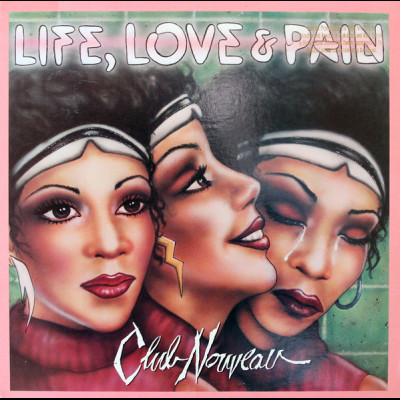 Club Nouveau - Life, Love & Pain (1986) [1LP]