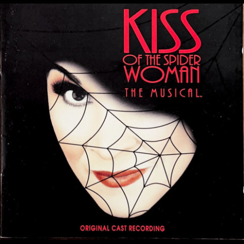 Chita Rivera, Brent Carver, Anthony Crivello - Kiss Of The Spider Woman (Original Cast Recording) (1992) [1CD]