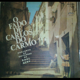 Carlos Do Carmo, Conjunto De Guitarras De Raul Nery - O Fado De Carlos Do Carmo (1971) [1LP]