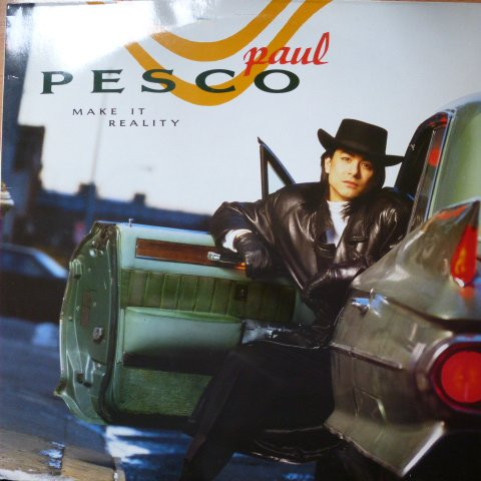 Paul Pesco - Make It Reality (1989) [1LP]