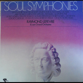 Raymond Lefèvre Et Son Grand Orchestre - Soul Symphonies (1971) [1LP]