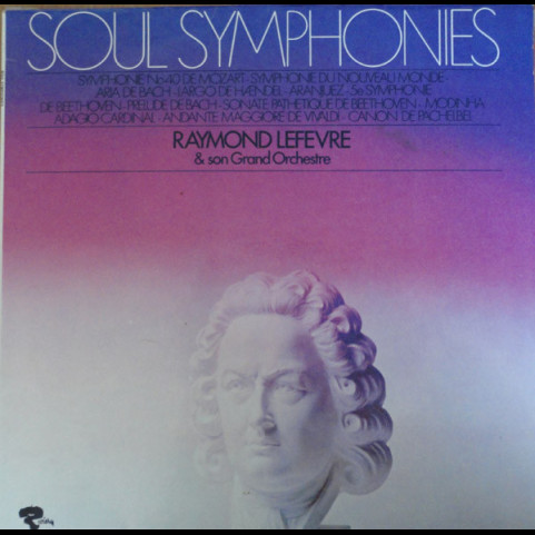 Raymond Lefèvre Et Son Grand Orchestre - Soul Symphonies (1971) [1LP]