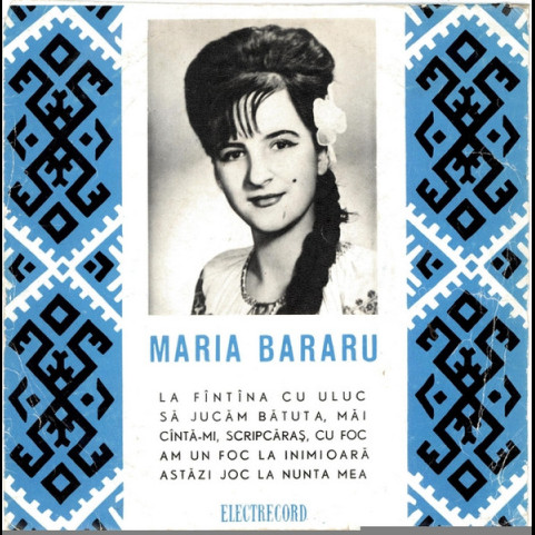 Maria Bararu - La Fîntîna Cu Uluc (1970) [7"]