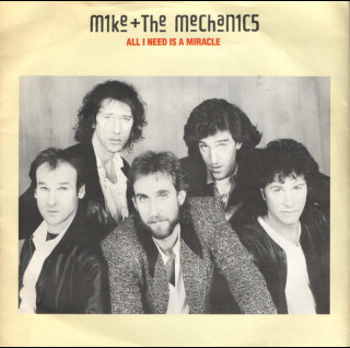 Mike & The Mechanics - All I Need Is A Miracle (1986) [7"]