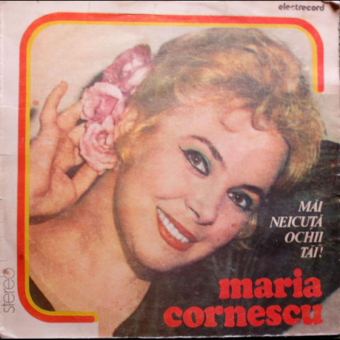 Maria Cornescu - Mai Neicuță Ochii Tăi ! (1981) [1LP]
