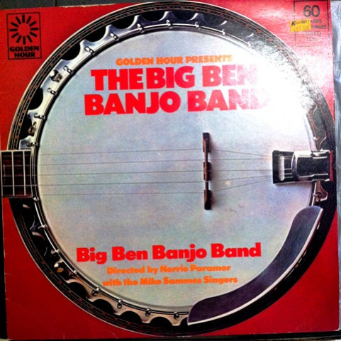 Big Ben Banjo Band, The With Mike Sammes Singers - Golden Hour Presents The Big Ben Banjo Band (1975) [1LP]