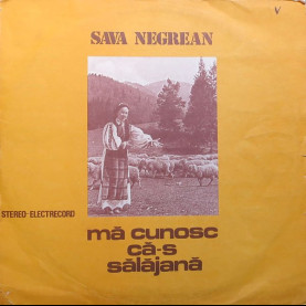 Sava Negrean - Mă Cunosc Că-s Sălăjană (1982) [1LP]