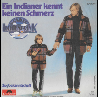 Volker Lechtenbrink - Ein Indianer Kennt Keinen Schmerz (1981) [7"]