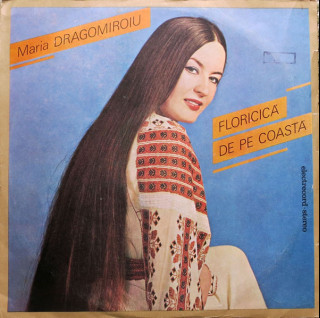 Maria Dragomiroiu - Floricică De Pe Coastă (1983) [1LP]