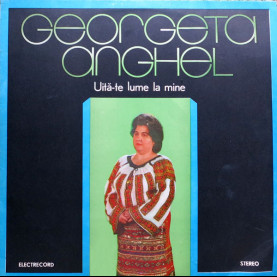 Georgeta Anghel - Uită-te Lume La Mine (1980) [1LP]