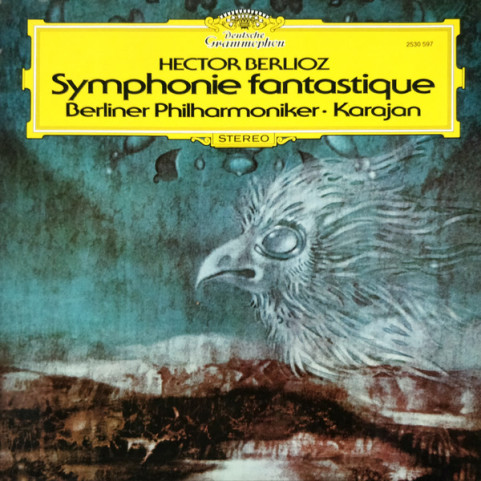 Hector Berlioz – Berliner Philharmoniker · Herbert von Karajan - Symphonie Fantastique (1975) [1LP]