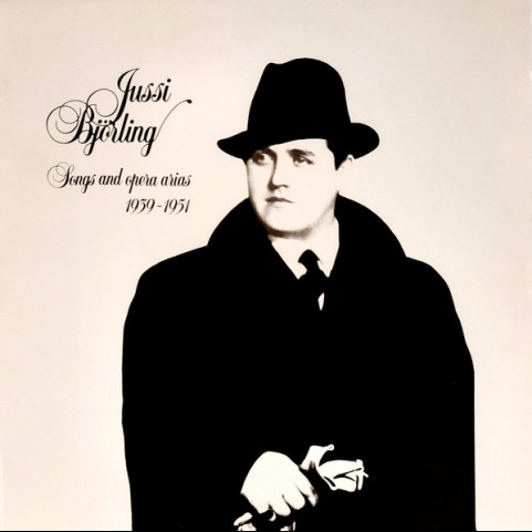 Jussi Björling - Songs And Opera Arias 1939-1951 (1985) [1LP]