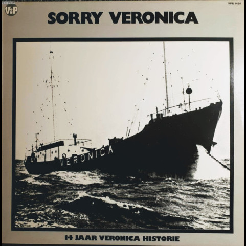 Various - Sorry Veronica - 14 Jaar Veronica Historie (1974) [1LP]