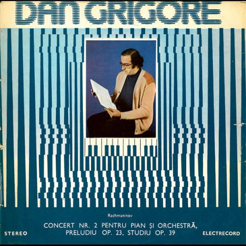 Sergei Rachmaninoff - Dan Grigore - Concert Nr. 2 Pentru Pian Și Orchestră, Preludiu Op. 23, Studiu Op. 39 (1981) [1LP]