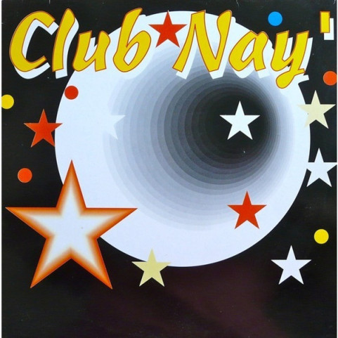 Club Nay' - Club Nay' [1LP]