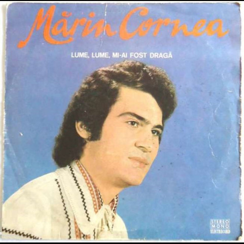 Mărin Cornea - Lume, Lume, Mi-ai Fost Dragă (1978) [1LP]