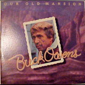 Buck Owens - Our Old Mansion (1977) [1LP]