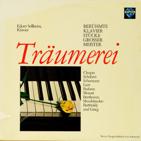 Eckart Sellheim - Träumerei. Berühmte Klavierstücke Großer Meister [1LP]