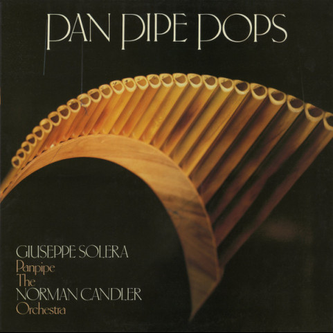 Giuseppe Solera, Orchester Norman Candler - Pan Pipe Pops (1982) [1LP]