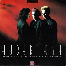Hubert KaH - Something I Should Know (Extended Remix) (1986) [12"]