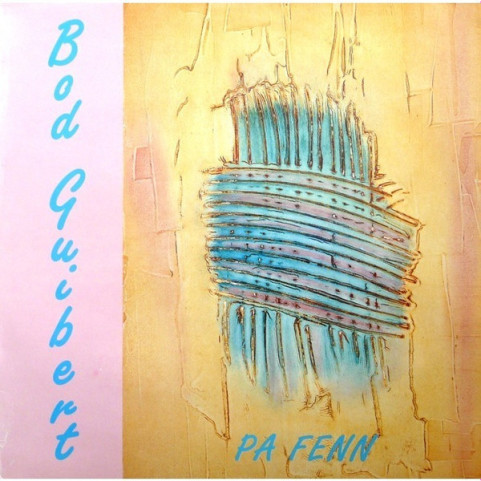 Bod Guibert - Pa Fenn [1LP]
