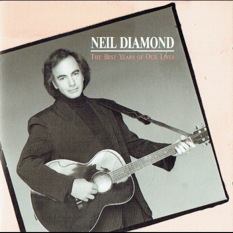 Neil Diamond - The Best Years Of Our Lives (1988) [1LP]