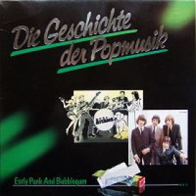 Various - Die Geschichte Der Popmusik - Early Punk And Bubblegum, Vol. 17 (1989) [1LP]