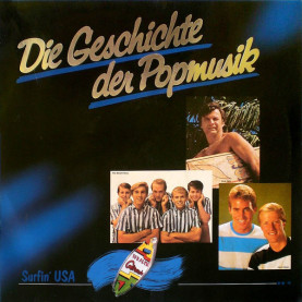 Various - Die Geschichte Der Popmusik (Surfin' USA, Vol. 16) (1989) [1LP]