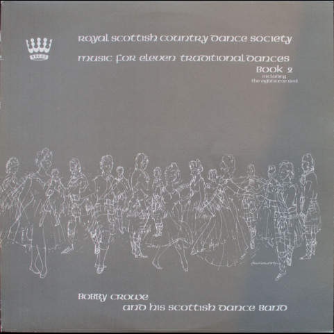 Bobby Crowe & His Dance Band - Music For Eleven Traditional Dances (Book 2) (1982) [1LP]