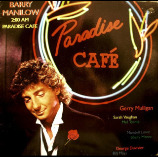 Barry Manilow - 2:00 AM Paradise Cafe (1984) [1LP]