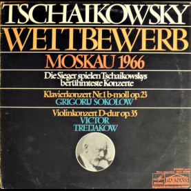 Pyotr Ilyich Tchaikovsky, Grigory Sokolov, Виктор Третьяков - Tschaikowsky Wettbewerb Moskau 1966 [2LP]