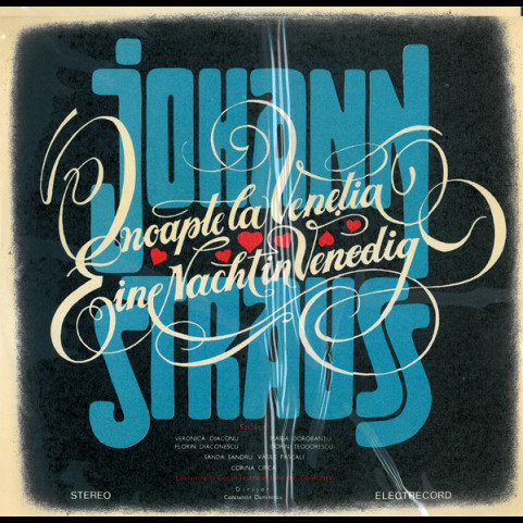 Johann Strauss Jr. - Orchestra Teatrului Liric din Constanța și Corul Teatrului Liric din Constanța , Dirijor Constantin Daminescu - O Noapte La Veneția / Eine Nacht In Venedig (Selecțiuni) (1983) [1LP]