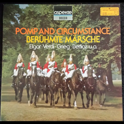 Sir Edward Elgar, Giuseppe Verdi, Edvard Grieg, Hector Berlioz - Pomp And Circumstance - Berühmte Märsche [1LP]