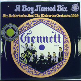 Bix Beiderbecke And Wolverine Orchestra, The - A Boy Named Bix (1976) [1LP]