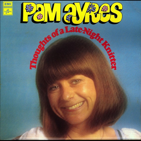 Pam Ayres - Thoughts Of A Late-Night Knitter (1978) [1LP]