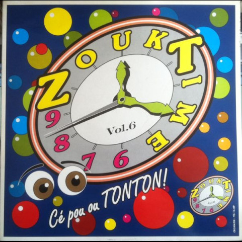 Zouk Time - Zouk Time Vol. 6 - Cé Pou Ou Tonton! (1992) [1LP]