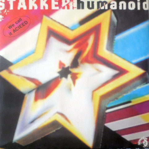 Humanoid - Stakker Humanoid (1988) [12"]