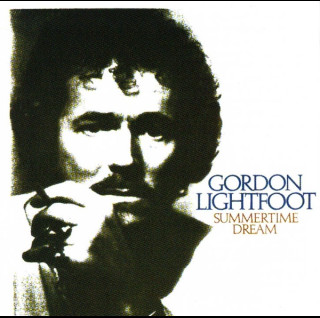 Gordon Lightfoot - Summertime Dream (1976) [1LP]