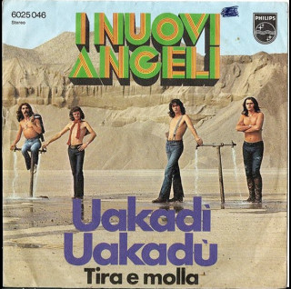 I Nuovi Angeli - Uakadì Uakadù (1971) [7"]
