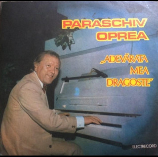 Paraschiv Oprea - Adevărata Mea Dragoste (1990) [1LP]