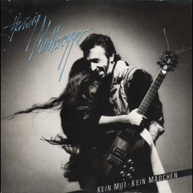 Herwig Mitteregger - Kein Mut - Kein Mädchen (1983) [1LP]