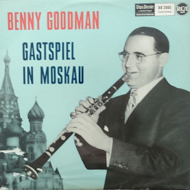 Benny Goodman - Gastspiel In Moskau (1965) [1LP]