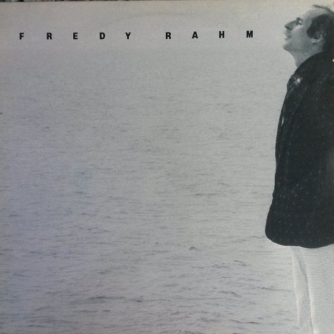 Fredy Rahm - Fredy Rahm (1985) [1LP]