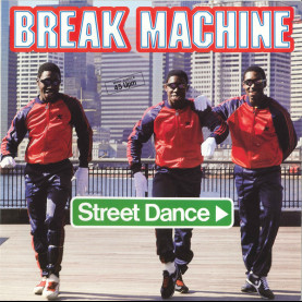 Break Machine - Street Dance (1983) [12"]