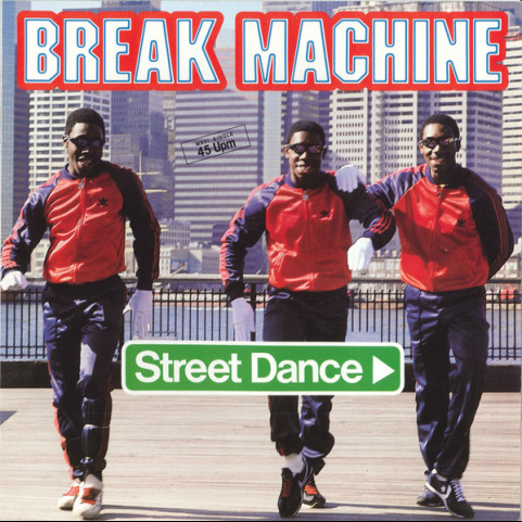Break Machine - Street Dance (1983) [12"]