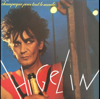 Jacques Higelin - Champagne Pour Tout Le Monde (1979) [1LP]
