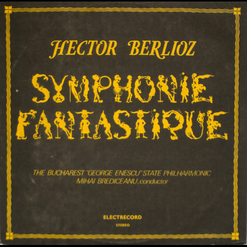 Hector Berlioz - Orchestra Simfonică A Filarmonicii De Stat Hector Berlioz - Orchestra Simfonică A Filarmonicii De Stat
