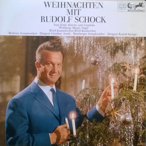 Rudolf Schock / Ivan Eröd / Wolfgang Meyer (2) / RIAS Kinderchor / RIAS-Kammerchor / Günther Arndt ᐧ Berliner Symphoniker / Rudolf Kempe ᐧ Bamberger Symphoniker - Weihnachten Mit Rudolf Schock [1LP]