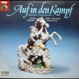 Various - Auf In Den Kampf (Unsterbliche Opernmelodien - I) [1LP]