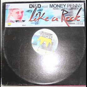 Di & D Feat. Money Penny (2) - Like A Rock (Remix Back To Basics) (2003) [12"]